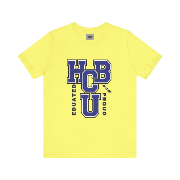 HBCU EDUCATED AND PROUD TEE